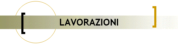 LAVORAZIONI